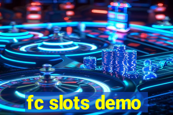 fc slots demo